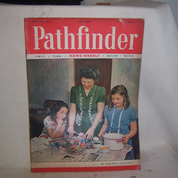 April 17, 1946 Pathfinder Magazine with Family Time Easter Eggs Lily