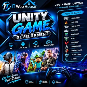 Może przedstawiać: Cyfrowa reklama tworzenia gier Unity przez IT Web House z tekstem "PLAY BUILD EXPLORE" oraz listą popularnych gier, takich jak PUBG Mobile, Free Fire, Call of Duty, Fortnite, Minecraft, GTA V, Valorant, Apex Legends oraz Brawl Stars.