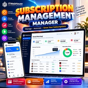 Könnte beinhalten: Ein digitales Dashboard für die Software Subscription Management Manager, angezeigt auf einem Laptop und Smartphone. Die Benutzeroberfläche zeigt Umsatzkennzahlen, aktive Abonnements und Zahlungsdaten. Der Text umfasst ITWebHouse, Manage, Automate, Grow Your Subscriptions und A Complete Subscription Solution for Your Business.