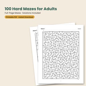 May include: A digital document titled 100 Hard Mazes for Adults featuring full-page mazes and solutions. The document displays two white pages with black line maze puzzles, labeled Maze 1 and Maze 2, with a clear start and end point for each.