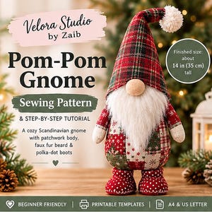 May include: A sewing pattern for a Pom-Pom Gnome by Velora Studio by Zaib. The gnome features a red and green plaid hat with a white pom-pom, a white faux fur beard, and a patchwork body with red polka-dot boots. Finished size is 14 inches tall.