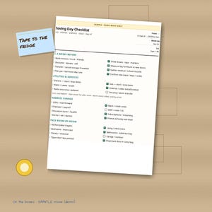 May include: A white paper Moving Day Checklist with black text, organized into sections including 2-4 Weeks Before, Utilities & Services, Address Change, and Pack Room-by-Room, featuring checkboxes and a blue sticky note reading TAPE TO THE FRIDGE.