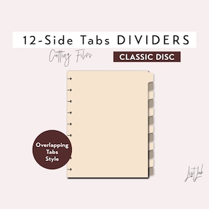 12 SIDE TAB DIVIDERS for Classic Disc bound Planner – Die Cutting Files Set - Overlapping Tabs Style - svg, png, pdf | diy planner