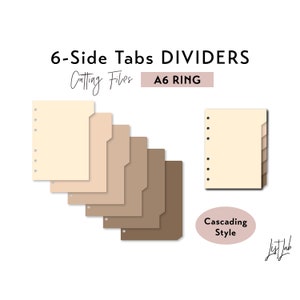 May include: A set of six-side tab dividers in a cascading style, designed for A6 ring binders. The dividers are in shades of beige and brown, with a light beige background. Text on the image reads "6-Side Tabs DIVIDERS", "Cutting Files", and "A6 RING".