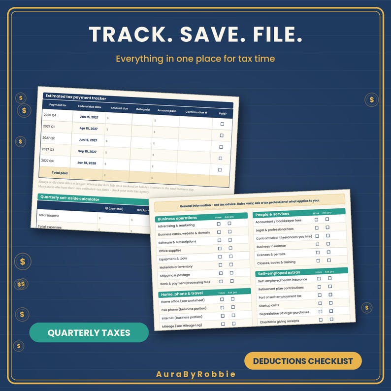 May include: A digital tax tracking document featuring the text TRACK. SAVE. FILE. and Everything in one place for tax time. It includes an Estimated tax payment tracker, a Quarterly set-aside calculator, and a detailed Deductions checklist.