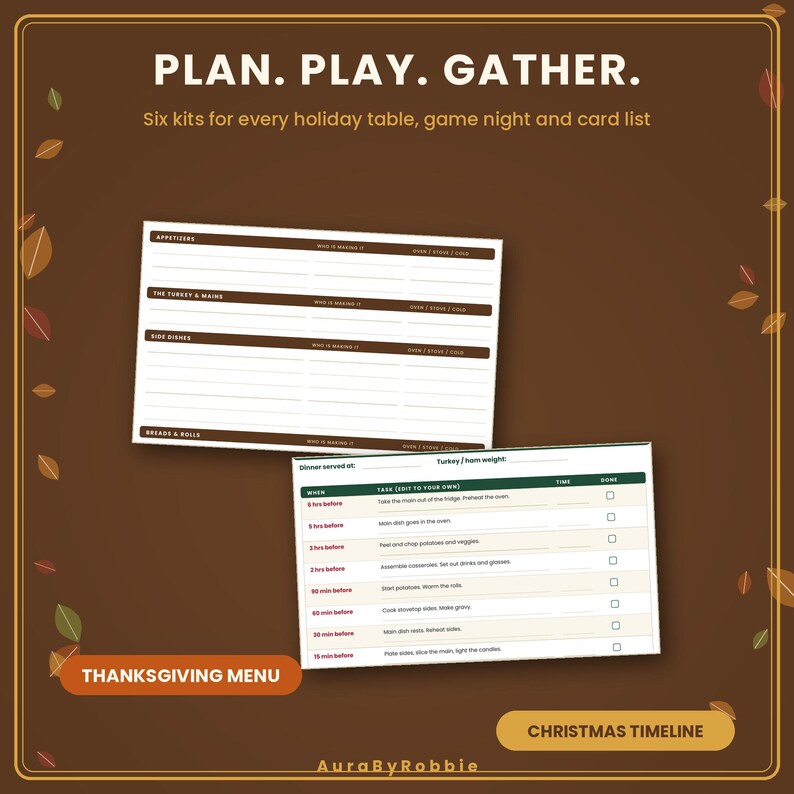 May include: A brown digital planning kit featuring two white printable sheets with text reading PLAN. PLAY. GATHER. The sheets include a Thanksgiving menu planner with sections for appetizers, turkey, sides, and breads, plus a Christmas timeline checklist.