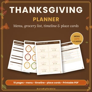 May include: A Thanksgiving planner printable PDF featuring 10 pages including a menu, grocery list, timeline, and place cards. The brown background displays white text reading THANKSGIVING PLANNER, Menu, grocery list, timeline & place cards.