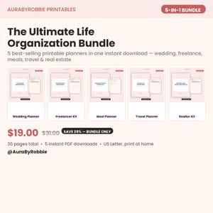 May include: The Ultimate Life Organization Bundle by Aurabyrobbie Printables includes 5 printable planners: wedding, freelancer, meal, travel, and real estate. This 5-in-1 bundle features 30 pages total as instant PDF downloads in US Letter size.