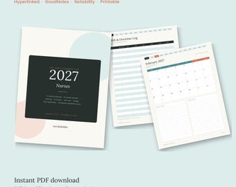 May include: A 2027 digital planner for nurses featuring a dark cover with white text, a shift and overtime log page, and a February 2027 calendar page. The planner includes monthly and weekly spreads, a shift log, CE tracker, self-care, and budget sections.