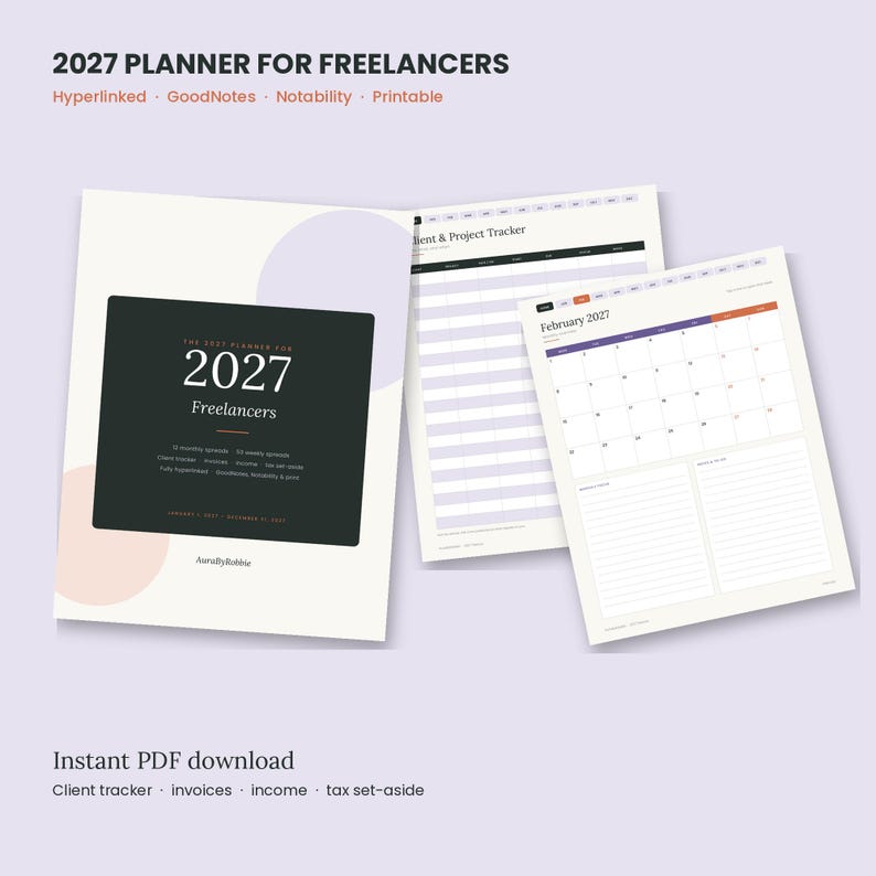 May include: A 2027 digital planner for freelancers featuring a dark cover with white text, a client and project tracker page, and a February 2027 monthly calendar page. The design includes soft pastel circles and organized layouts for tracking income, invoices, and taxes.