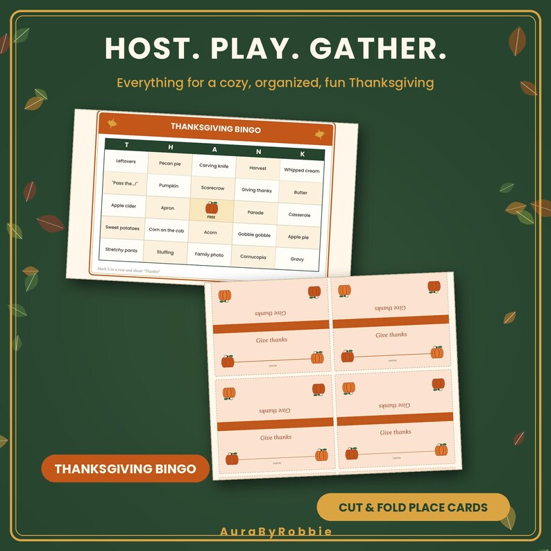 May include: A Thanksgiving bingo game card with a grid of holiday-themed words and a set of four printable place cards featuring pumpkin illustrations and the text Give thanks, all set against a dark green background with leaves.