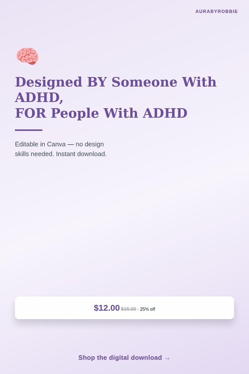 Może przedstawiać: Cyfrowa oferta produktu na jasnofioletowym tle z r&oacute;żową ikoną m&oacute;zgu i tekstem: AURABYROBBIE, Designed BY Someone With ADHD, FOR People With ADHD, Editable in Canva &mdash; no design skills needed. Instant download.
