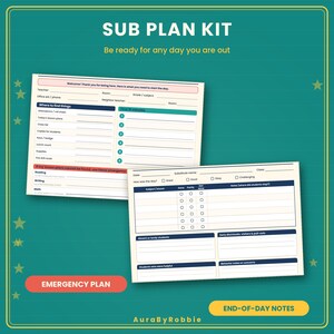 May include: A Sub Plan Kit featuring two printed forms on a green background with yellow stars. The top form includes sections for teacher details, classroom locations, and emergency plans. The bottom form provides space for end-of-day notes.