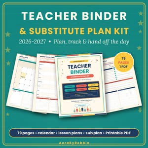 May include: A digital teacher binder and substitute plan kit for 2026-2027, featuring 79 pages in one PDF. The set includes a calendar, weekly lesson plans, and substitute information sheets with colorful headers and organized layouts.