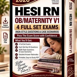 May include: A digital study guide titled 2026 HESI RN OB/MATERNITY V1 4 FULL SET EXAMS featuring NGN-style questions, case scenarios, and answer rationales. The cover displays a person holding a newborn, a stethoscope, and medical textbooks.