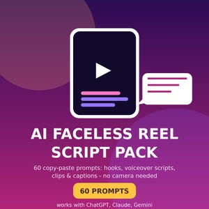 Peut inclure: Un graphique numérique sur fond violet foncé avec une icône centrale de lecteur vidéo et une bulle de dialogue. Le texte indique AI FACELESS REEL SCRIPT PACK, 60 copy-paste prompts: hooks, voiceover scripts, clips & captions - no camera needed, 60 PROMPTS, works with ChatGPT, Claude, Gemini.