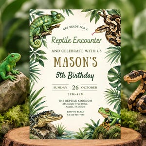 May include: A rectangular invitation card featuring a green chameleon, a brown patterned snake, a small alligator, and a green frog surrounded by tropical leaves. The text reads: Get ready for a Reptile Encounter and celebrate with us Mason's 5th Birthday, Sunday 26 October, 2pm-4pm, The Reptile Kingdom, 385 Jungle Trail Drive, Austin, TX 78704, RSVP to Sarah at 123-456-7890.