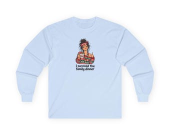 I Survived the Family Dinner Long Sleeve Tee (WF) | Funny Christmas Sweatshirt Style
