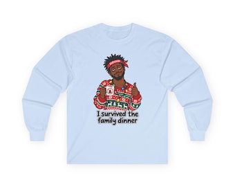 I Survived the Family Dinner Long Sleeve Tee (BM) | Funny Christmas Sweater Design
