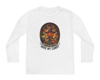 Witch Better Have My Candy Youth Long Sleeve