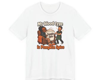 My Blood Type Is Pumpkin Spice T-Shirt (2) | Pumpkin Spice Illustration