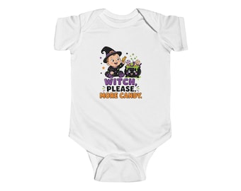Witch Please More Candy Infant Bodysuit (W) | Halloween Baby Onesie