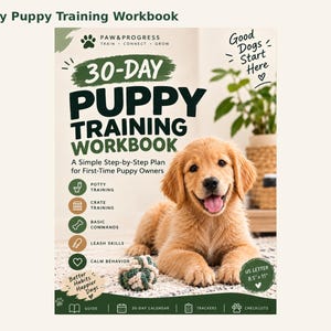 Può includere: Un quaderno di esercizi per l'addestramento dei cuccioli di 30 giorni con un cucciolo di golden retriever in copertina. Il testo recita 30-Day Puppy Training Workbook, A Simple Step-by-Step Plan for First-Time Puppy Owners e Good Dogs Start Here.
