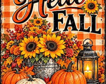 Puede incluir: Un letrero metálico rectangular con un fondo de cuadros naranja y blanco con el texto Hello Fall. La imagen muestra un cubo galvanizado lleno de girasoles, bayas rojas y hojas naranjas, junto a dos calabazas y un farol negro.