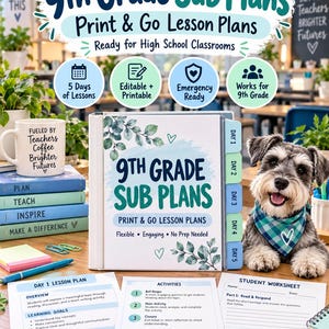 Puede incluir: Una carpeta 9th Grade Sub Plans con cubierta blanca, hojas verdes y detalles azules, rodeada de hojas de planes de lecciones, una taza con la etiqueta Fueled by Teachers y un perro pequeño con un pañuelo a cuadros verde y azul.