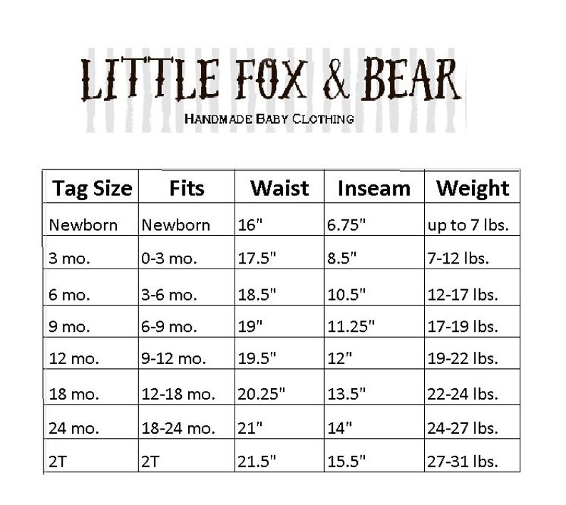 May include: A chart showing baby clothing sizes for newborns to 2T. The chart includes tag size, fits, waist, inseam, and weight. The measurements are in inches and pounds.