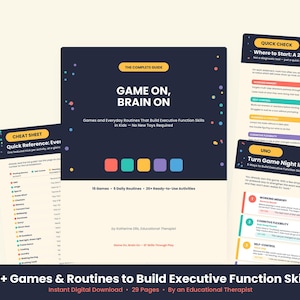 May include: A digital guide titled Game On, Brain On featuring games and routines to build executive function skills in kids. The document includes a cheat sheet, quick check pages, and activity lists with colorful accents on a dark background.