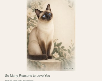 Custom Cat Portrait from Photo, So Many Reasons to Love You, Soft Botanical Digital Art