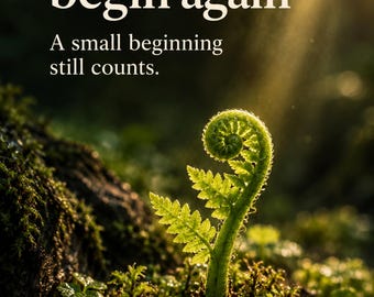 You can begin again, New Beginning Fern Print, English and Spanish Digital Download