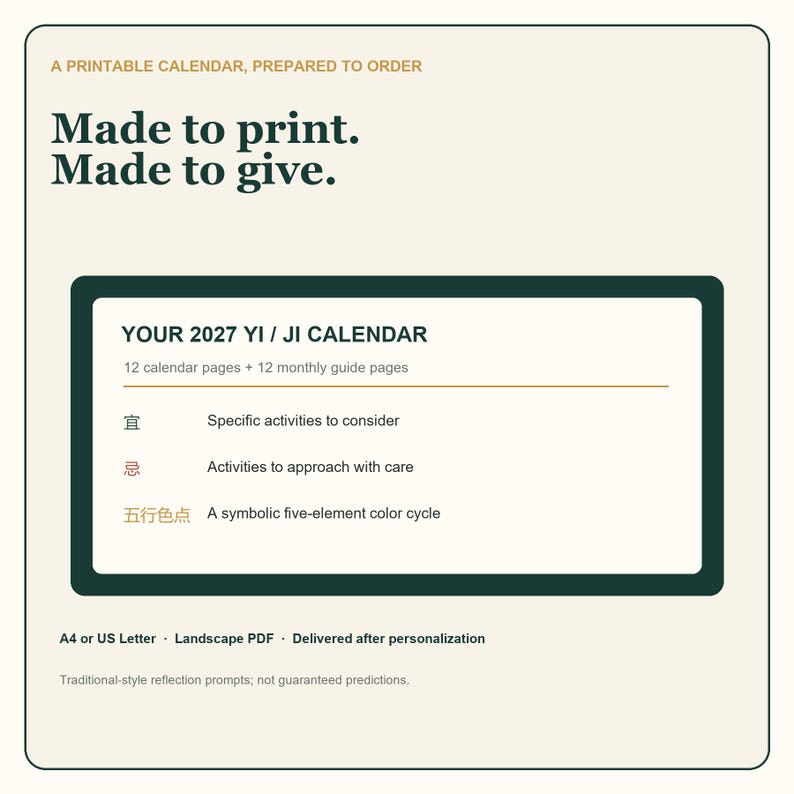 May include: A printable 2027 Yi / Ji calendar featuring 12 calendar pages and 12 monthly guide pages. The text includes 'Made to print. Made to give.', 'YOUR 2027 YI / JI CALENDAR', 'Specific activities to consider', and 'Activities to approach with care'.