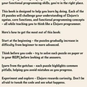 May include: A page from the book Clojure Brain Teasers with black text on a light beige background. The text introduces 25 programming puzzles designed to teach Clojure syntax, core functions, and functional programming concepts through practice.