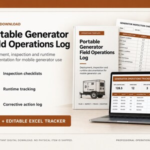 May include: A digital Portable Generator Field Operations Log template featuring inspection checklists, runtime tracking, and a corrective action log. Includes a PDF and an editable Excel tracker displayed on a laptop screen with brown and white branding.
