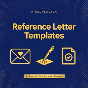 May include: A digital graphic with a dark blue background and gold diagonal lines. The text reads HIREDREADYCO, Reference Letter Templates, and Professional, Editable, Instant Download. Icons include an envelope with a heart, a pen writing on paper, and a document with a checkmark.