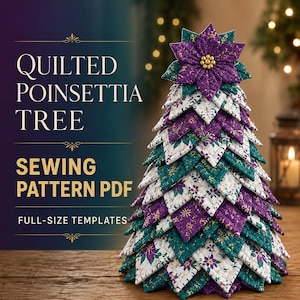 May include: A quilted poinsettia tree sewing pattern PDF with full-size templates. The tree is constructed from layered fabric triangles in shades of purple, teal, and white with gold accents, topped with a large purple poinsettia flower.
