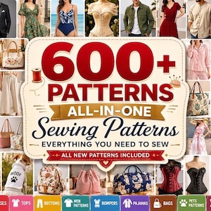 Könnte beinhalten: Eine digitale Sammlung von über 600 Schnittmustern mit einem cremefarbenen Schild in der Mitte, das den Text 600+ PATTERNS ALL-IN-ONE Sewing Patterns EVERYTHING YOU NEED TO SEW trägt. Das Bild zeigt verschiedene Kleidungsstücke, Taschen und Tierkleidung.