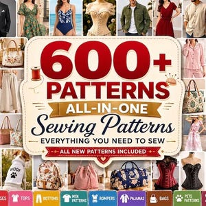 Könnte beinhalten: Eine digitale Sammlung von über 600 Schnittmustern mit einem cremefarbenen Schild in der Mitte, das den Text 600+ PATTERNS ALL-IN-ONE Sewing Patterns EVERYTHING YOU NEED TO SEW trägt. Das Bild zeigt verschiedene Kleidungsstücke, Taschen und Tierkleidung.