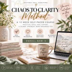 May include: A promotional graphic for the Destiney Hall Coaching Chaos to Clarity Method 12-week self-paced course. The image features a stack of books, a speckled mug with the text Progress not Perfection, a laptop, and a notebook with You Got This.