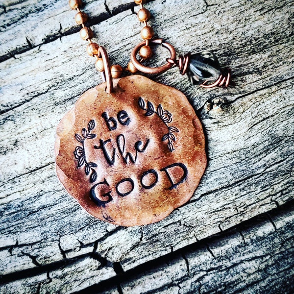 Be the Good; Copper necklace