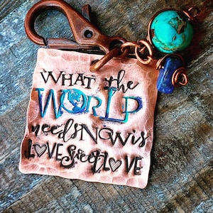 Love lanyard charm; key chain; what the world needs