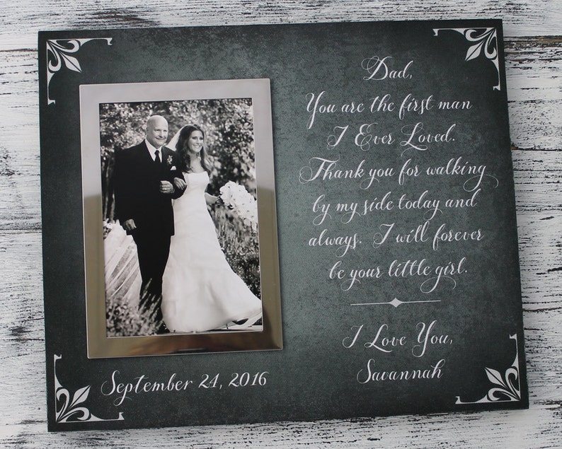 first man I ever loved wedding picture frame in handmade father/'s day gift dad Christmas gift CAN-301 father of bride gift wedding gift