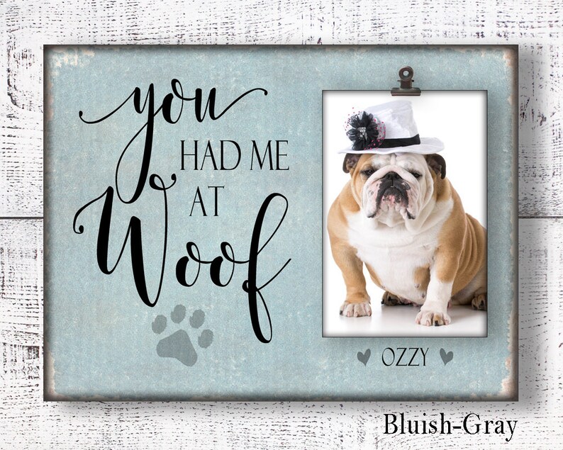 You Had Me At Woof Dog Picture Frame Personalized Pet You Had Me At Woof Dog Picture Frame Personalized Pet Photo