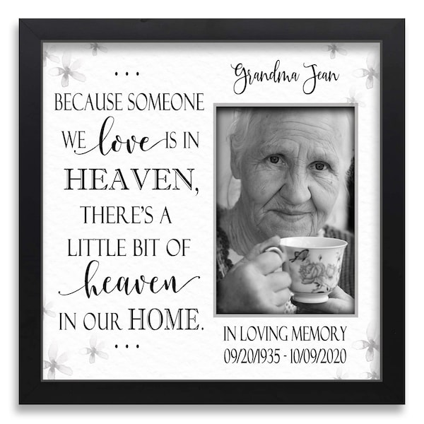Because Someone We Love Is In Heaven Bereavement Gift for Loss of Loved One, Personalized Memoral Picture Frame, Sympathy Gift CAN-105