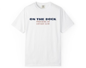 On The Dock Fishing Shirt, Retired Dad Gift, Ivory Comfort Colors Tee