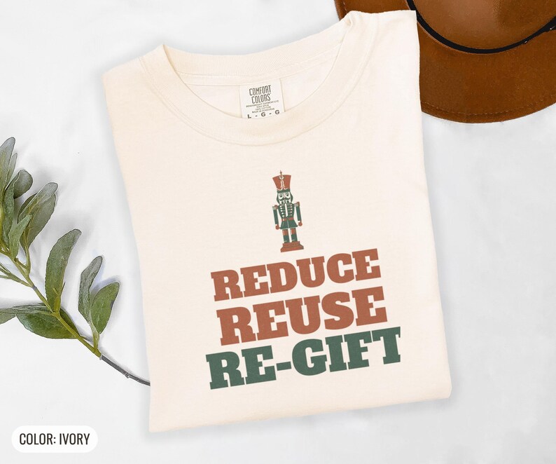 Reduce Reuse Re Gift Shirt, Funny Santa Claus Shirt, Ivory Comfort Colors Tee image 12