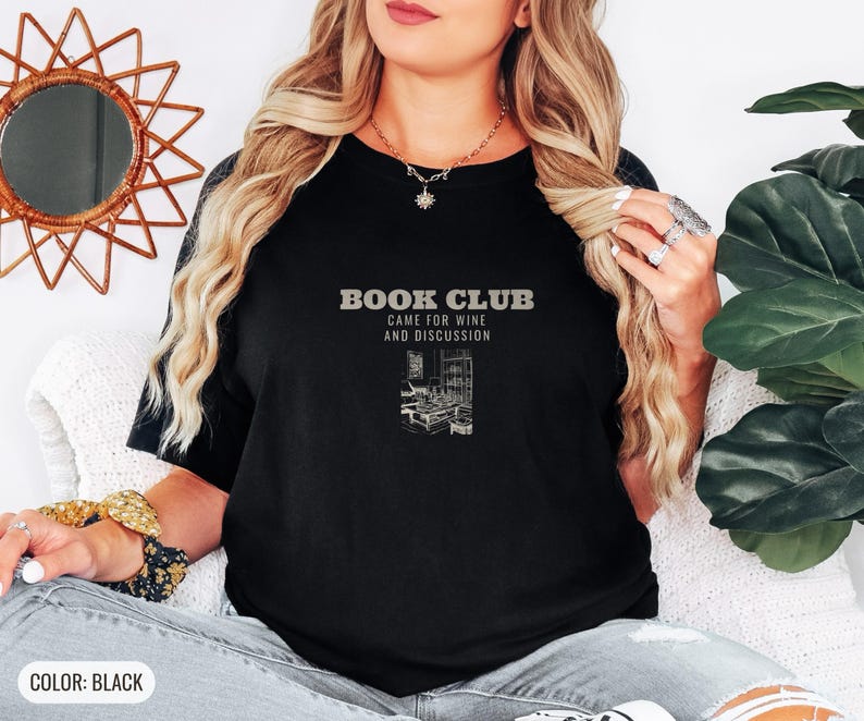 Book Club Came For Wine And Discussion Shirt, Book Lover Gift, Black Comfort Colors Tee image 2