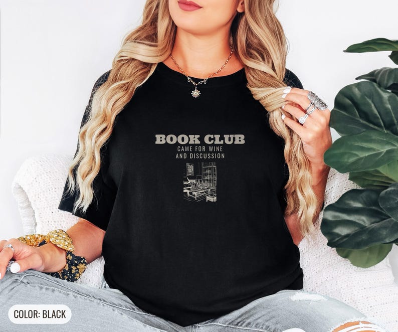 Book Club Came For Wine And Discussion Shirt, Book Lover Gift, Black Comfort Colors Tee image 3